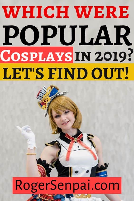 2019 Cosplay Ideas – What We Got Right And Wrong